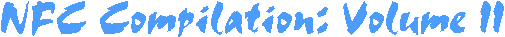 NFC Compilation: Volume II